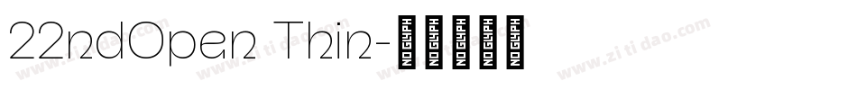 22ndOpen Thin字体转换
